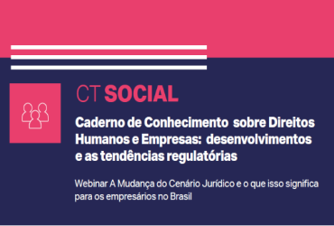 SUMMARY: Business & human rights, the changing legal landscape and what it means for business practitioners in Brazil
